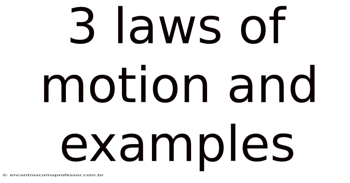 3 Laws Of Motion And Examples