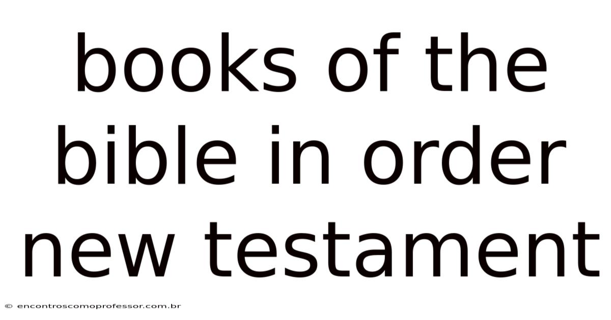Books Of The Bible In Order New Testament