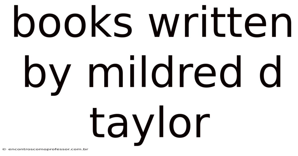 Books Written By Mildred D Taylor