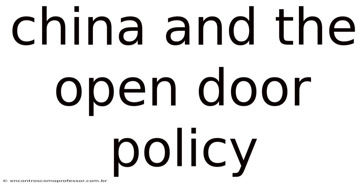 China And The Open Door Policy