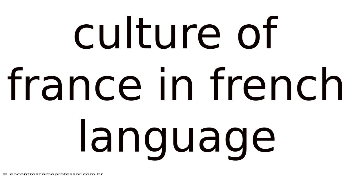 Culture Of France In French Language