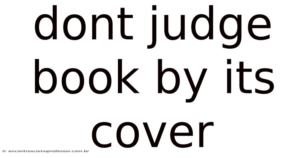Dont Judge Book By Its Cover