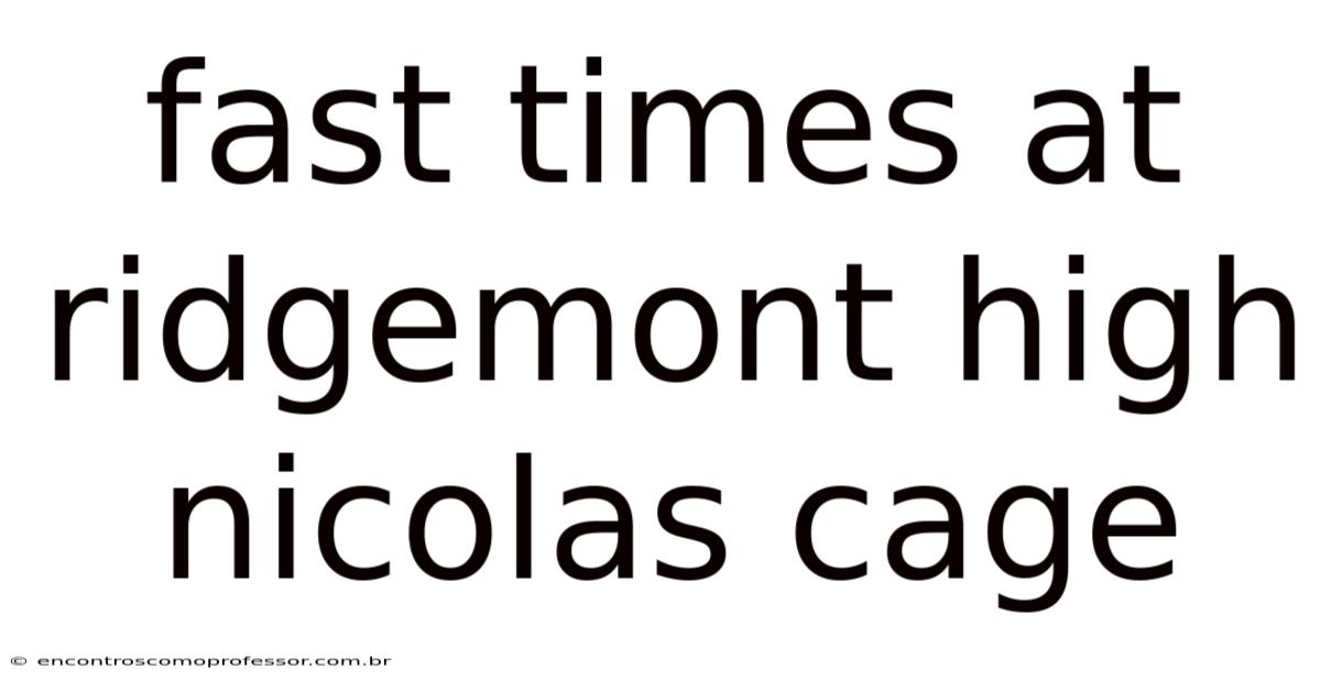 Fast Times At Ridgemont High Nicolas Cage
