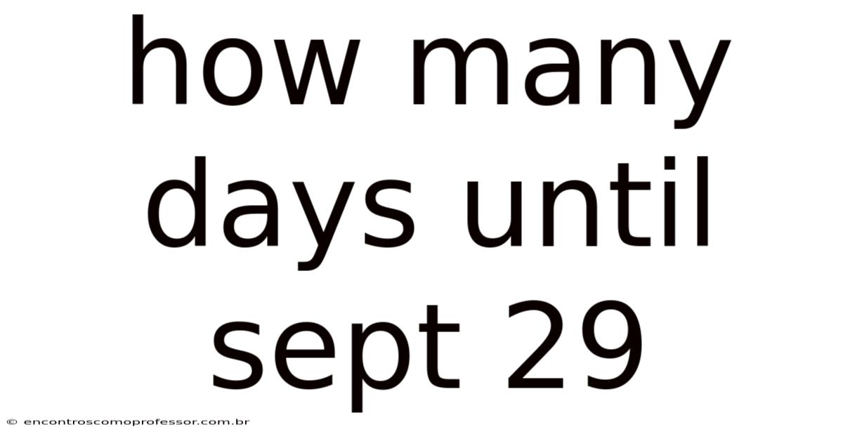 How Many Days Until Sept 29