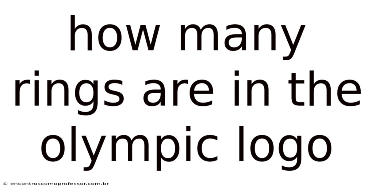 How Many Rings Are In The Olympic Logo