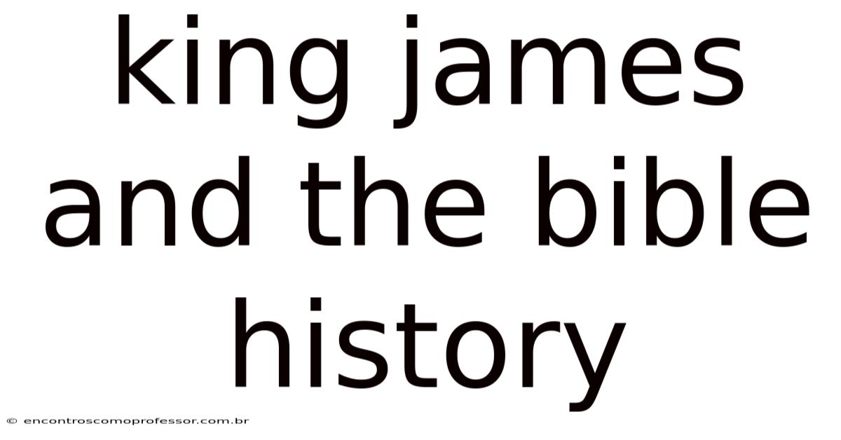 King James And The Bible History