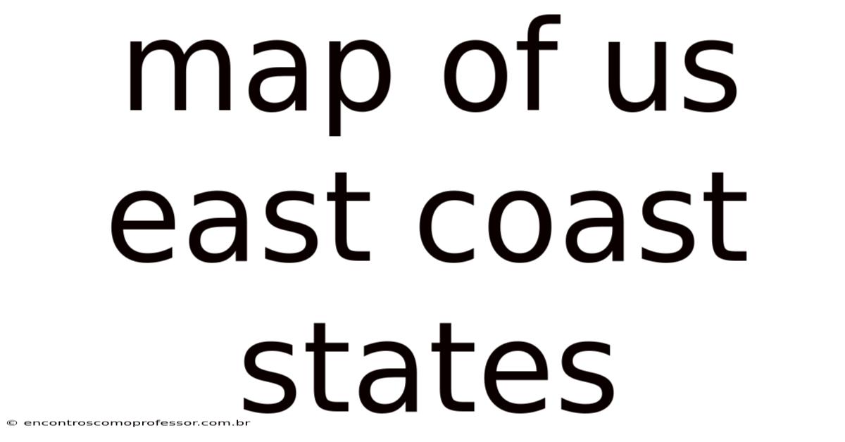Map Of Us East Coast States