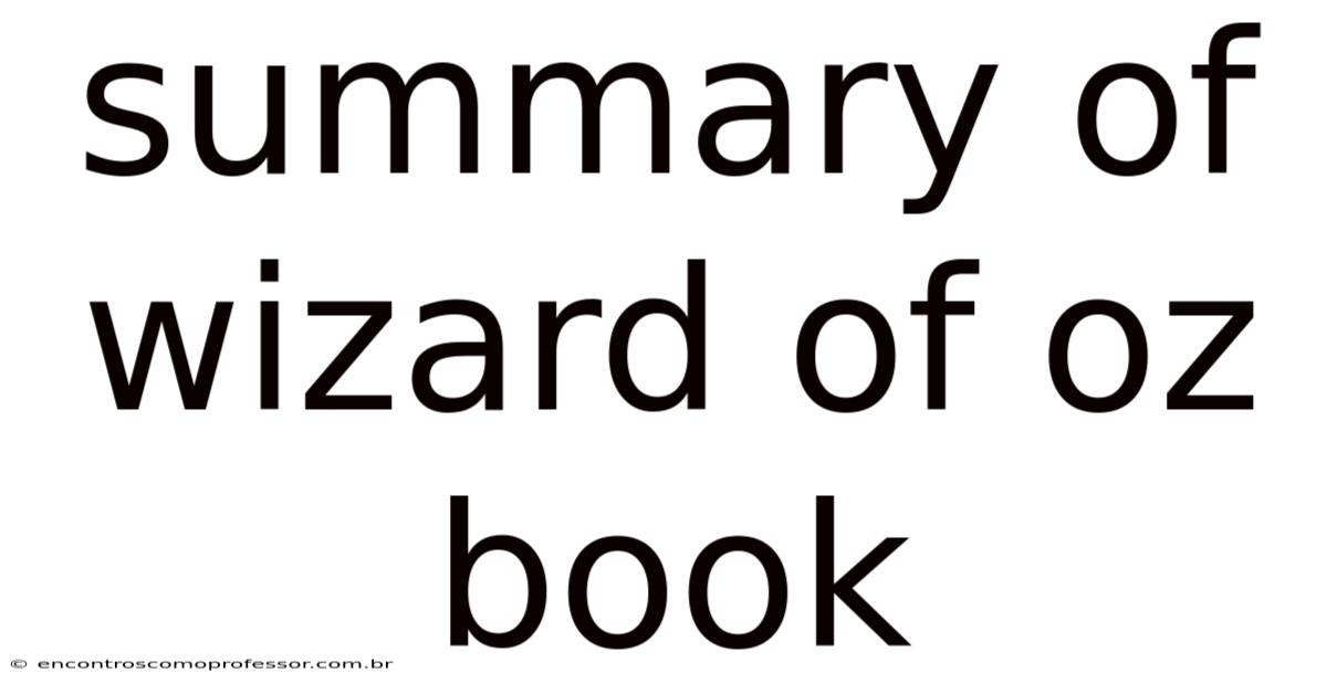 Summary Of Wizard Of Oz Book