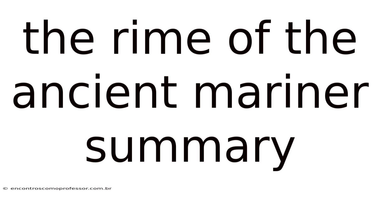 The Rime Of The Ancient Mariner Summary