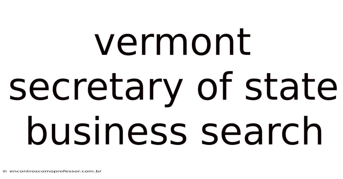 Vermont Secretary Of State Business Search