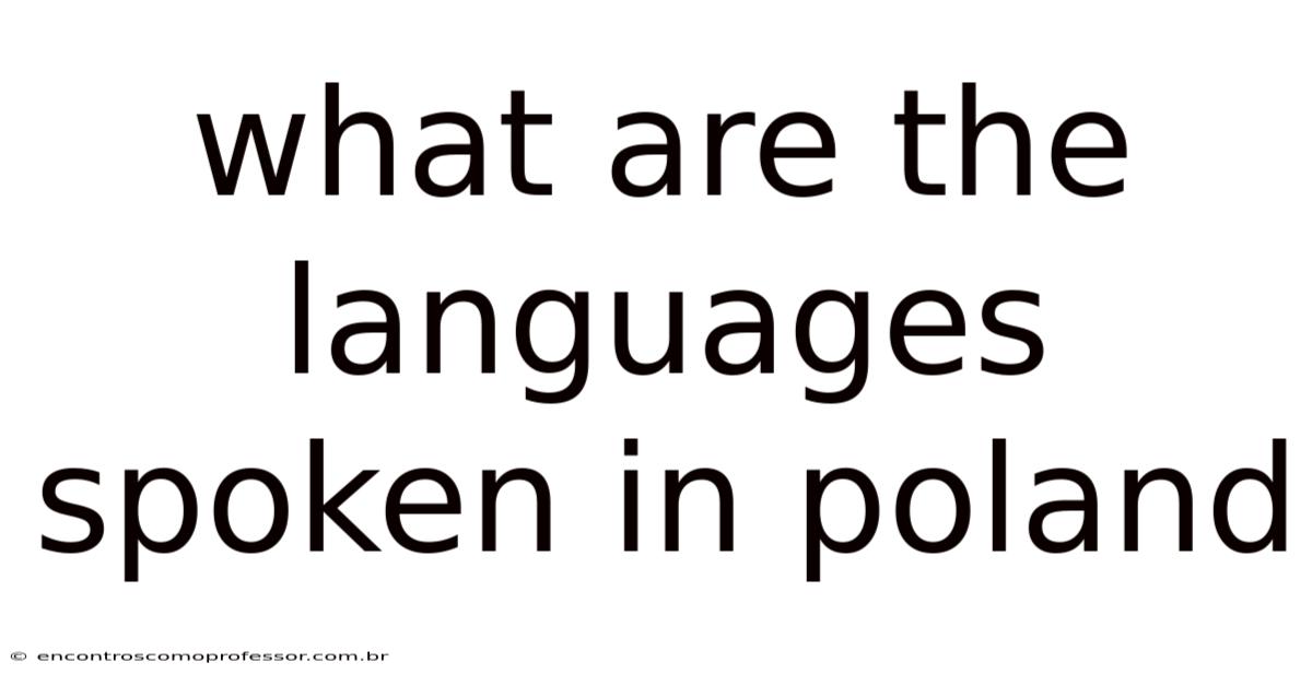 What Are The Languages Spoken In Poland