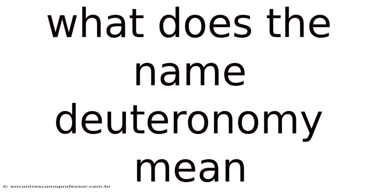 What Does The Name Deuteronomy Mean