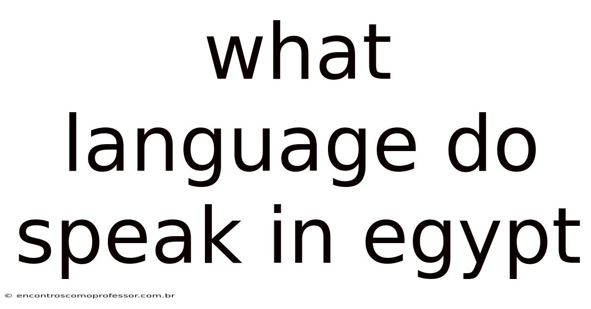 What Language Do Speak In Egypt