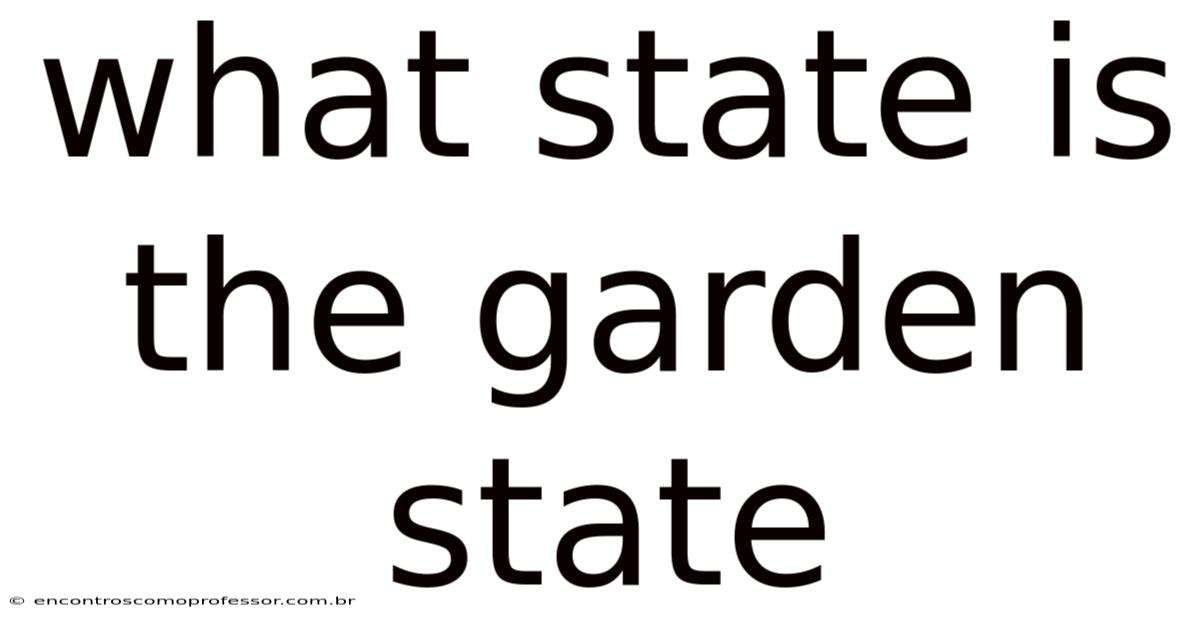 What State Is The Garden State