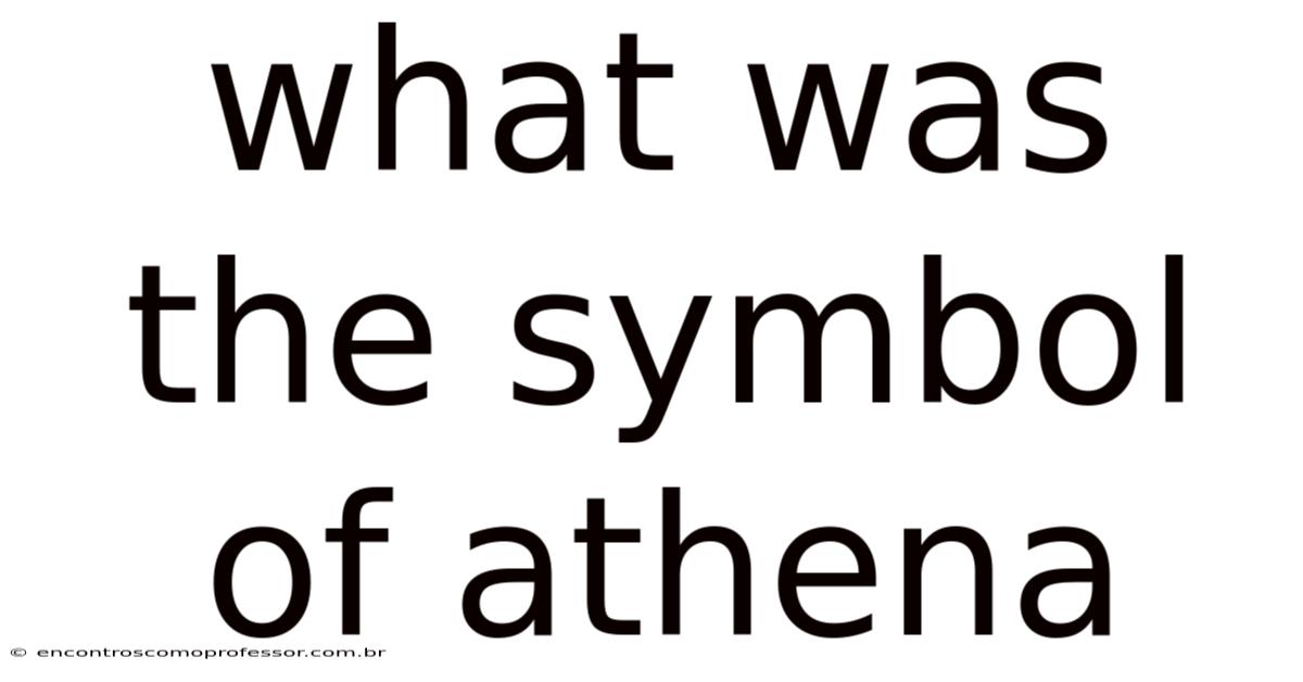 What Was The Symbol Of Athena
