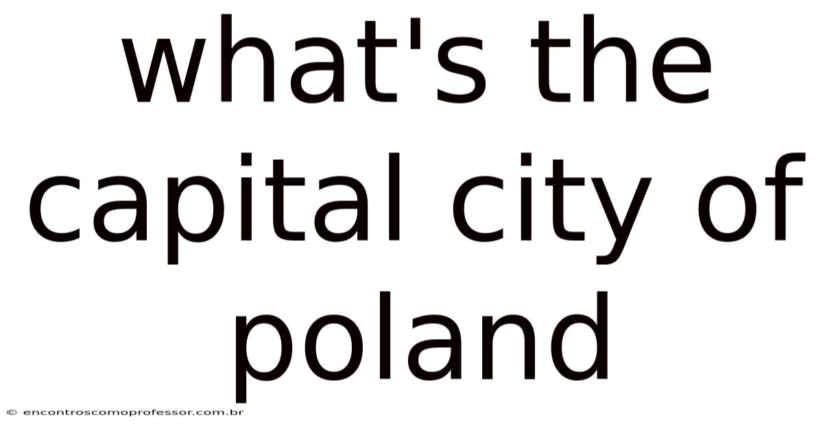 What's The Capital City Of Poland