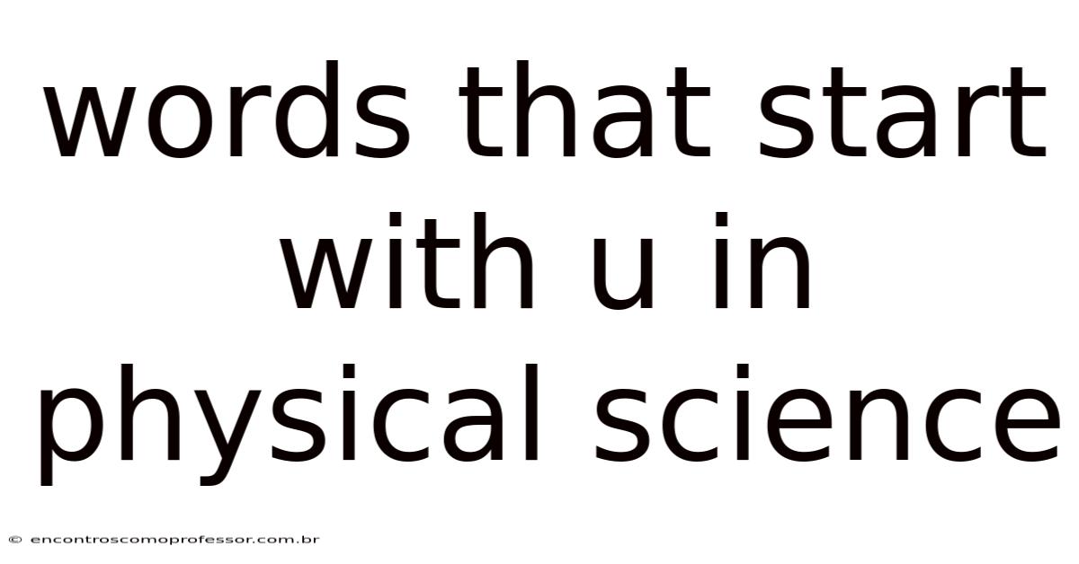 Words That Start With U In Physical Science